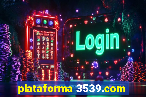 plataforma 3539.com